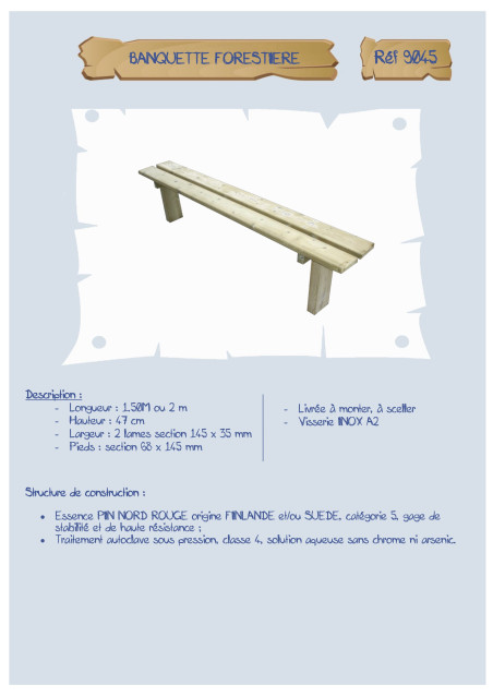 Banquette Forestière assise 47 cm LA9045/9046